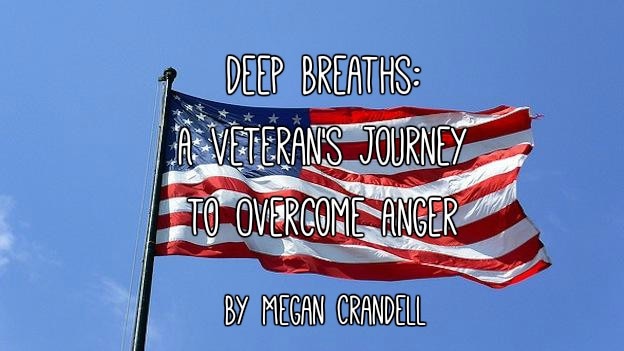 American flag waving against a blue sky with text reading Deep Breaths: A Veteran’s Journey to Overcome Anger by Megan Crandell.